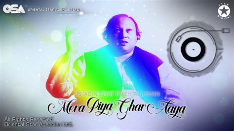 Mera Piya Ghar Aaya Nusrat Fateh Ali Khan Complete Full Version