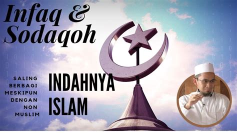 Infaq Dan Sodaqoh Indahnya Islam Saling Berbagi Kepada Siapapun