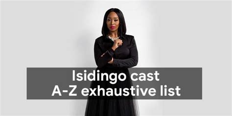 ISIDINGO Cast: A-Z Exhaustive List With Pictures Briefly SA