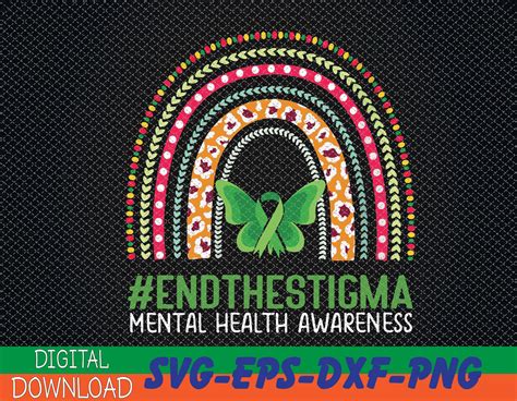 End The Stigma Mental Health Awareness Svg Eps Png Dxf D Inspire