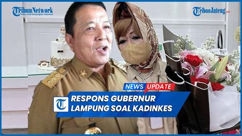 Respons Gubernur Lampung Soal Kadinkes Reihana Pamer Gaya Hidup Mewah