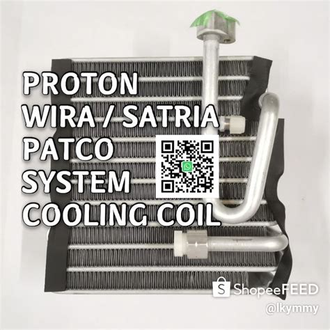 COOLING COIL PROTON WIRA PATCO SYSTEM AIR COND Shopee Malaysia