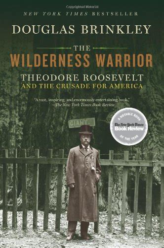 Teddy Roosevelt Wilderness Quotes Quotesgram