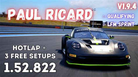 PORSCHE 992 GT3 R PAUL RICARD 1 52 8 HOTLAP FREE SETUP ACC V1 9