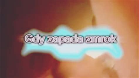 Olczan X Gdy Zapada Zmrok Youtube