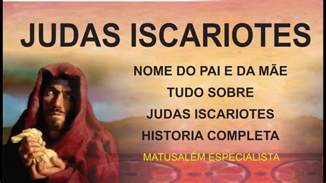 Prega O Sobre Judas Iscariotes Introdu O Nome Do Pai M E Miss O