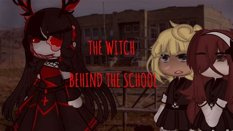 The Witch Behind The School Gacha Club Horror Mini Movie Gcmm