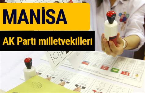 AK Parti Manisa Milletvekilleri 2018 27 dönem AKP isim listesi