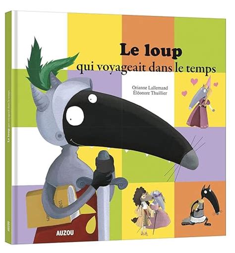 Amazon Fr Le Loup Qui Voyageait Dans Le Temps Grand Format