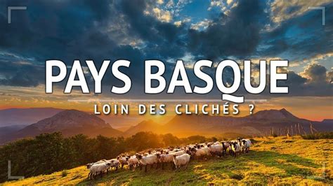 PAYS BASQUE LE COIN LE PLUS INCROYABLE EN FRANCE