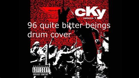 Cky Quite Bitter Beings Drum Cover Youtube