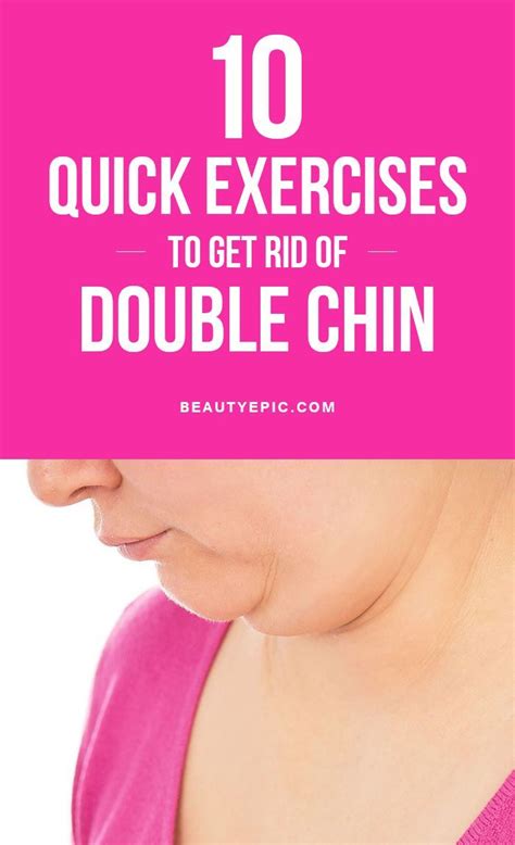 10 Quick Exercises To Get Rid Of Your Double Chin Artofit