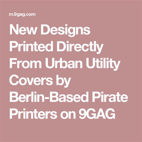 New Designs Printed Directly From Urban Utility Covers By Berlin Based