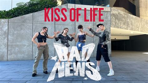 Kpop In Public One Take Kiss Of Life Bad News Dance