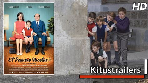 Kitustrailers El Peque O Nicolas Trailer En Espa Ol Youtube