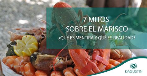 7 mitos sobre el marisco qué es mentira y qué es realidad Tienda