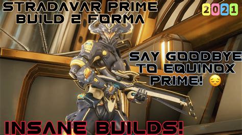 Warframe Stradavar Prime Build 2021 2 Forma Insane Builds YouTube