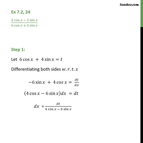 Ex 7.2, 24 - Integrate (2 cosx - 3 sinx) / (6cos x + 4sin x)