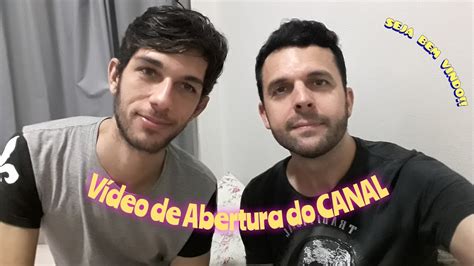 Vídeo De Abertura Do Canal Casal Gay Youtube