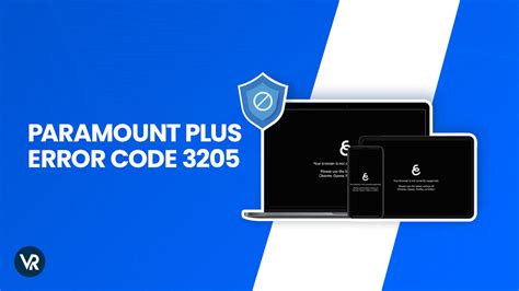 How To Fix Paramount Plus Error Code 3205 Outside USA