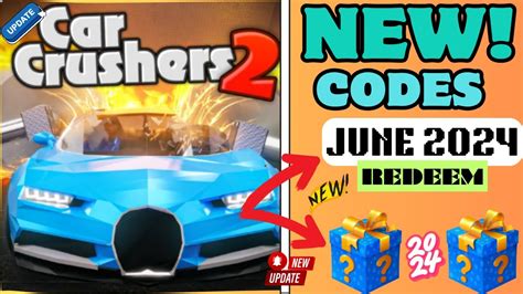 JUNE CODESCAR CRUSHERS 2 ROBLOX CODES 2024 CAR CRUSHERS 2 OG