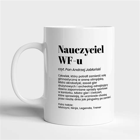 Kubek Dla Nauczyciela WF DEFINICJA Prezent Dla Wychowawcy WF