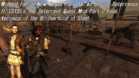 Modded Fallout New Vegas Part An Unsure Deterrence Ft The