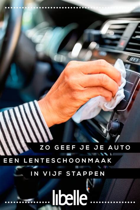 Zo Geef Je Je Auto Een Goede Lenteschoonmaak In Stappen Libelle