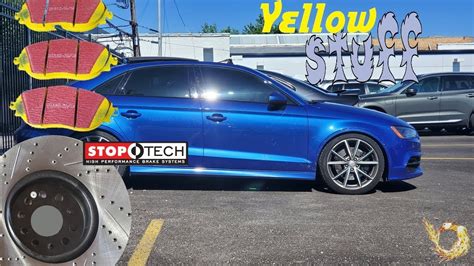 How To Do Rotors Brake Pads And Bedding Brakes On An Audi S3 Ebc Yellow Stuff And Stoptech