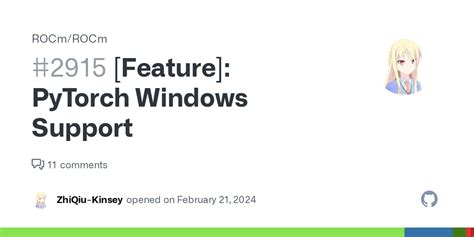 Feature PyTorch Windows Support Issue 2915 ROCm ROCm GitHub