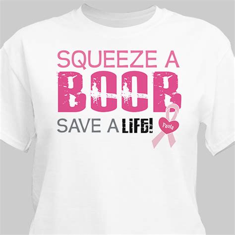 Squeeze A Boob Personalized Breast Cancer Awareness T Shirt