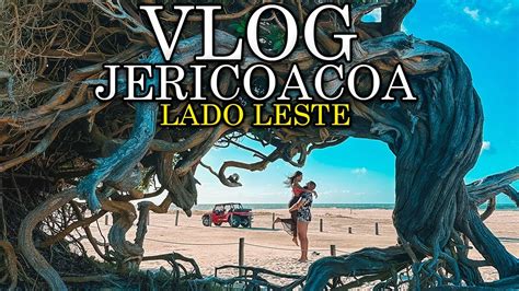 Como O Passeio Do Lado Leste Em Jericoacoara Vlog Dia Em Jeri