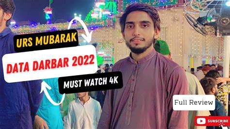 Data Darbar Urs 2022 Urs Mubarak Lahore Urs Mubarak Data Sab