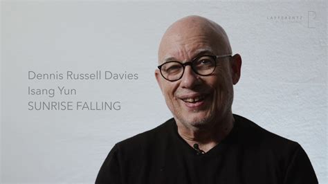 Dennis Russell Davies About Isang Yun Sunrise Falling YouTube