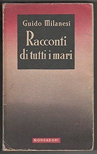 Racconti Di Tutti I Mari By Guido Milanesi Buono Brossura 1941 Prima