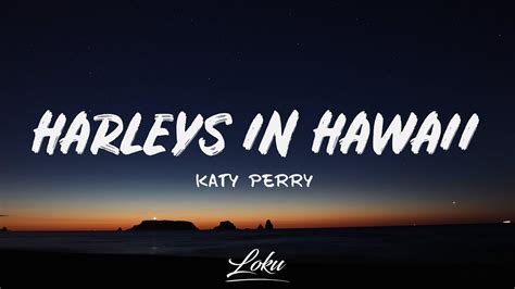 Katy Perry Harleys In Hawaii Lyrics YouTube