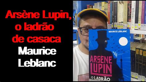 ARSÈNE LUPIN O LADRÃO DE CASACA Maurice Leblanc I Paulo Darma1970