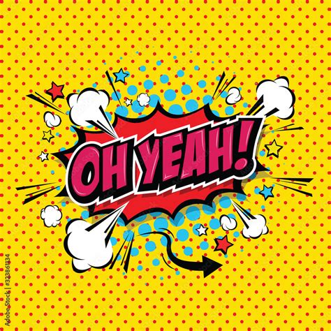 OH YEAH! Comic Speech Bubble, Cartoon. art and illustration vector file ...