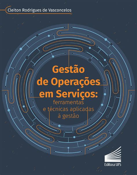 Gestão De Operações Em Serviços Ferramentas E Técnicas Aplicadas à