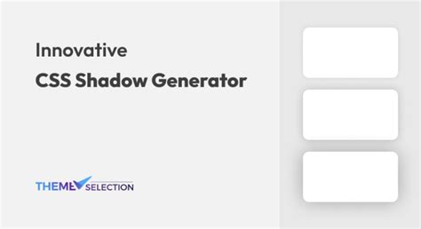 Innovative 8 CSS Shadow Generator to use in 2024 - ThemeSelection