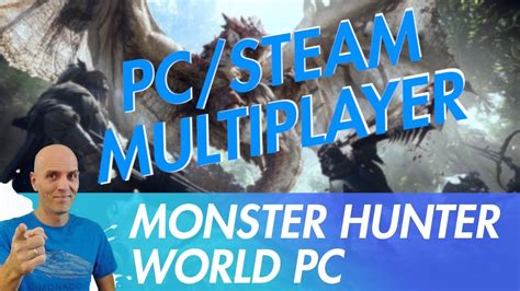 Monster hunter world pc multiplayer - freeloadspanama