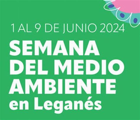 Leganés celebrará la Semana del Medio Ambiente con talleres