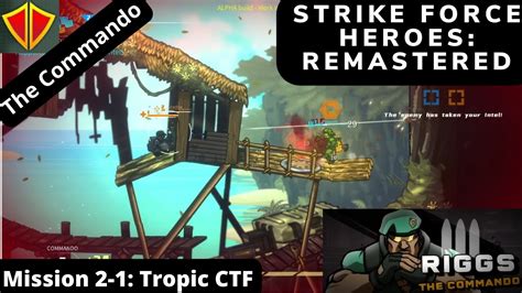 Strike Force Heroes Remastered Alpha Mission Tropic Ctf