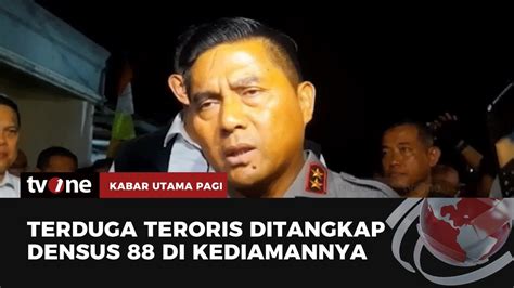 Densus Tangkap Terduga Teroris Di Bekasi Kabar Utama Pagi Tvone