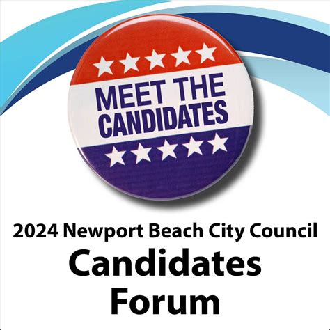 2024 Newport Beach City Council Candidates Forum Newport Beach