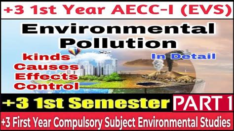 Environmental Pollution BSC 1ST YEAR PHYSICS 3 1ST YEAR 1ST SEM AECC 1