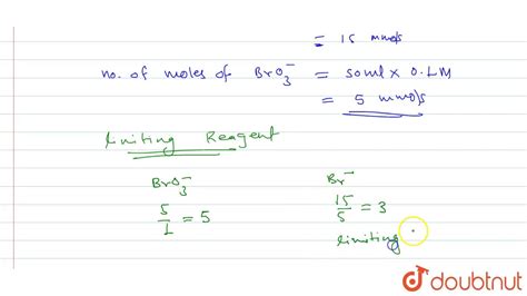 `bro 3 ɵ 5br ɵ Rarr Br 2 3 H 2 O` If `50 Ml 0 1 M Bro 3 ɵ ` Is Mixed With `30