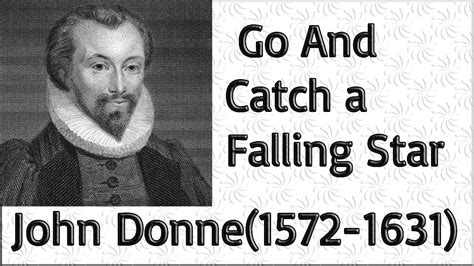 Go And Catch A Falling Star John Donne Youtube