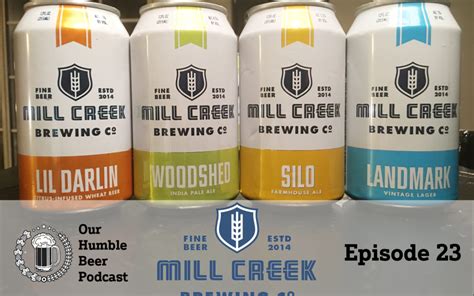 Mill Creek Brewing Co Our Humble Beer Podcast