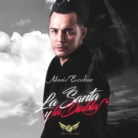 ‎La Santa y La Diabla - Album by Alexis Escobar - Apple Music